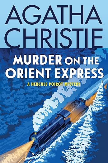Murder on the Orient Express: A Hercule Poirot Mystery: The Official Authorized Edition